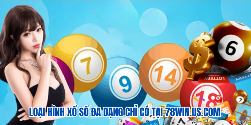 Xổ Số 78WIN 2 Loại hình xổ số đa dạng chỉ có tại avq.jpn.com